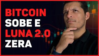 BITCOIN VOLTA A SUBIR E LUNA 2.0 VAI A ZERO