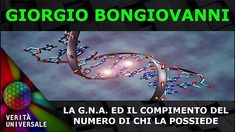 Giorgio Bongiovanni - La G.N.A. ed il compimento del numero di chi la possiede