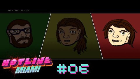 Big Brother Brasil do Seresa - Hotline Miami #06