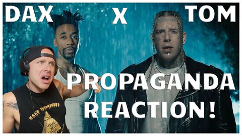 Dax and Tom Macdonald- Propaganda Reaction! 💯 THEY CALL IT LIKE THEY SEE IT!!