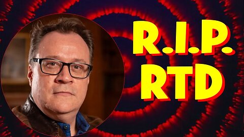 Russell T Davies Is Dead.