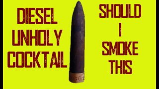 60 SECOND CIGAR REVIEW - Diesel Unholy Cocktail