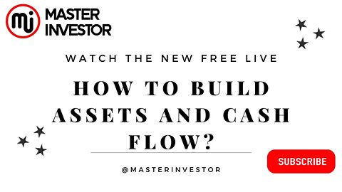 How to build asssets and cash flow 2022?