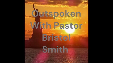 Outspoken With Pastor Bristol Smith: Episode 15: Pride Goes Before The Fall