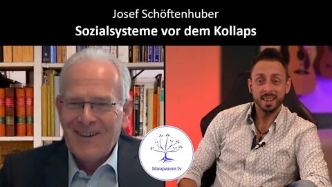 Josef Schöftenhuber - Sozialsysteme vor dem Kollaps - blaupause.tv