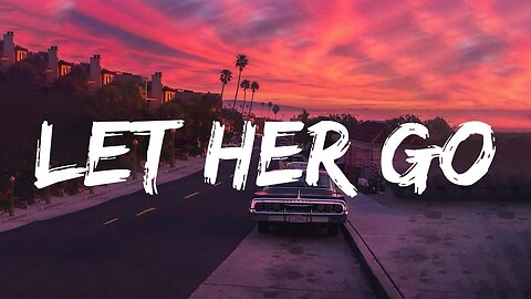 Passenger - Let Her Go (Lyrics)