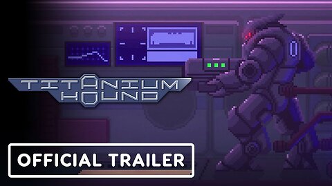 Titanium Hound - Official Gameplay Trailer