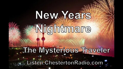 New Years Nightmare - The Mysterious Traveler