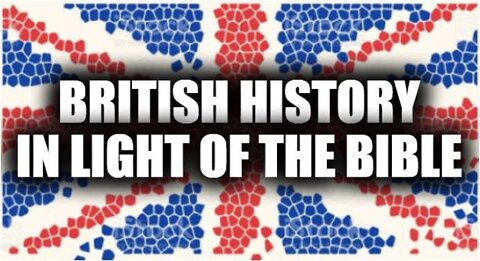 British History in light of the Bible