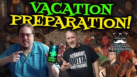 Saturday Speakeasy presented by Nerdcognito - Vacation Preparation - 06.15.2024