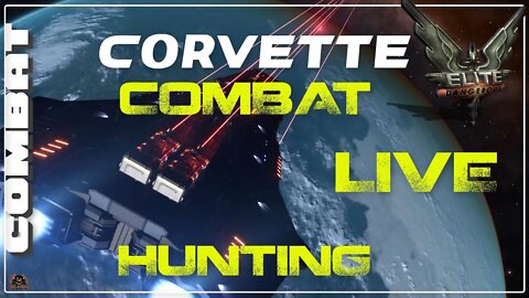 Elite Dangerous Corvette Combat LIVE