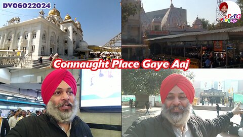 Connaught Place Gaye Aaj DV06022024 @SSGVLogLife