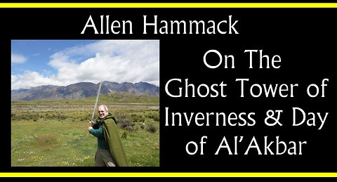 Allen Hammack on the Ghost Tower and Day of Al'Akbar (Interview Excerpt)