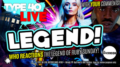 DOCTOR WHO - Type 40 LIVE: LEGEND! - 2024 Finale#1 | The Legend of Ruby Sunday Reactions *ALL NEW!!*