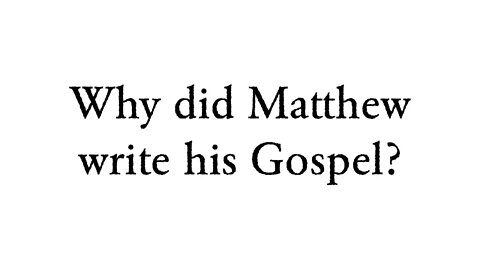 Why did Matthew write his Gospel? - Faith Foundations with Dr. Todd Baker