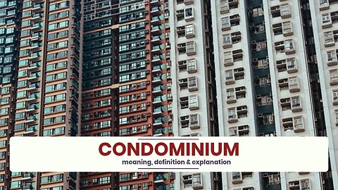 What is CONDOMINIUM?