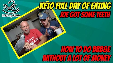 How to do Beef Butter Bacon & Eggs cheaply | Joe got some new teeth | Keto Full day of eating vlog