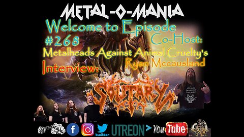 #268 - Metal-O-Mania - Special Guest: Solitary Returns - Co-Host: Ryan Mccausland