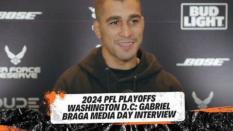 2024 PFL Playoffs 3 Washington D.C Media Day: Gabriel Braga Pre Fight Interview