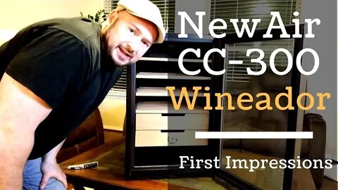 NewAir CC-300 Wineador Unboxing and First Look