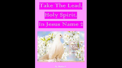 Take The Lead, Holy Spirit, In Jesus Name-Part 2