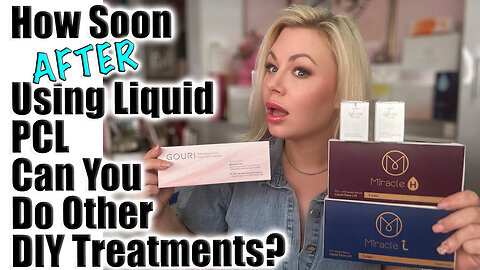 How Soon After using Liquid PCL can you Do Other DIY Treatments? Code Jessica10 Saves you Money