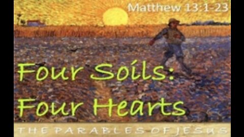 Parable Of The Soils Study #6: “Choking the Word”