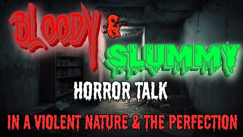 Bloody and Slummy: In a Violent Nature & The Perfections