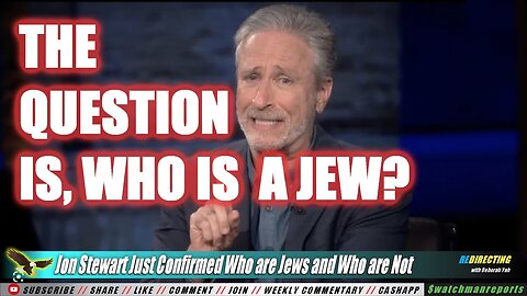 Jon Stewart Just Confirmed Who are J E W S and Who are Not