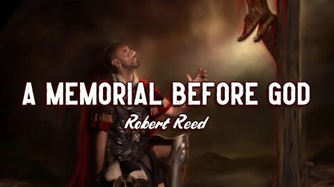 Robert Reed - A Memorial Before God