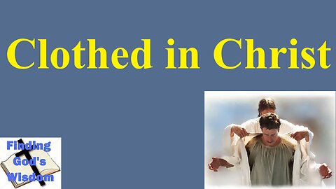 Clothed in Christ