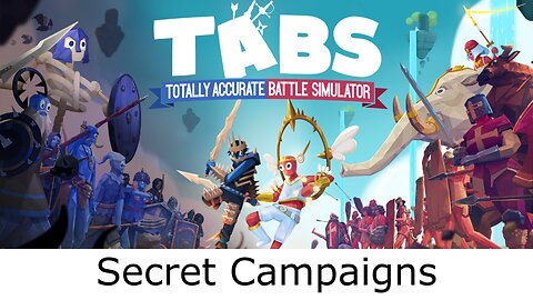 Totally Accurate Battle Simulator Part Secret Good Campaign 1