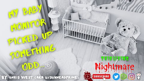 My Baby Monitor Picked Up Something Odd - by: Kris West (u/SunHeadPrime) (Reddit Scary Stories)