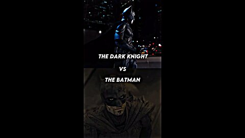 The Dark Knight vs The Batman