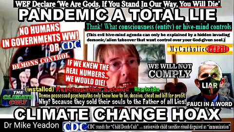 DR. MIKE YEADON - THE PANDEMIC WAS TOTALLY FAKE - IT WAS MURDER - THE CLIMATE CHANGE HOAX