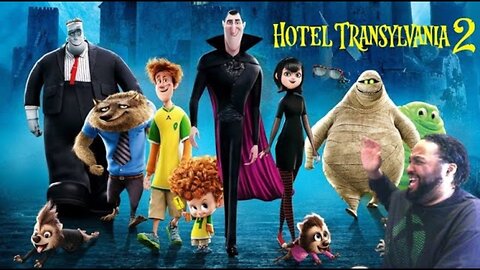 Hotel Transylvania 2 Full Movie Reaction