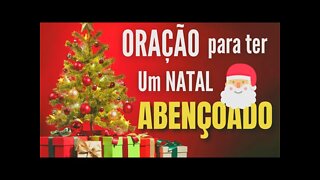 Oração para ter um NATAL abençoado