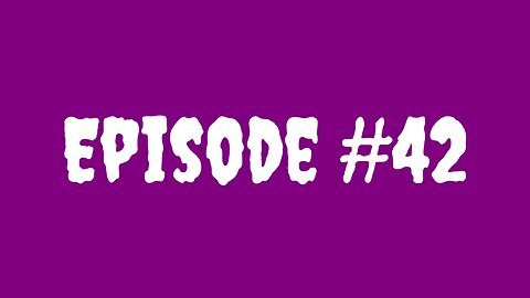 Episode #42