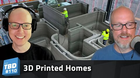 110: Living in 3D - 3D Printing Homes