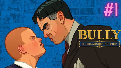 Bully Lets Play!