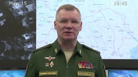 Russia's MoD May 15th Daily Special Military Operation Status Update!