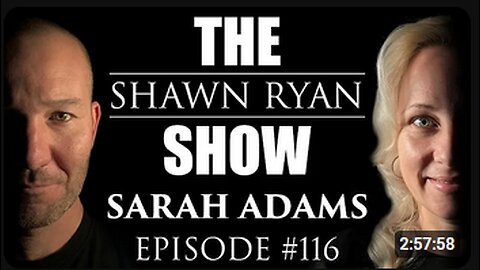 Shawn Ryan Show #116 Sarah Adams : USA Sends 87 Million a week to the Taliban