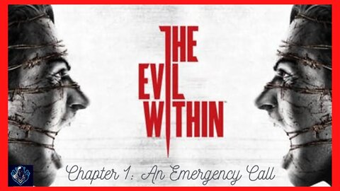 The Evil Within - Chapter 1: An Emergency Call - Walkthrough