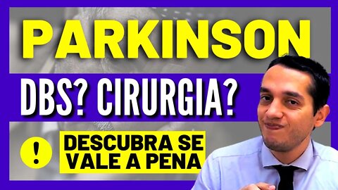 Cirurgia de Parkinson - Tratamento Cirúrgico na Doença de Parkinson