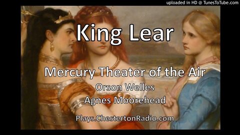 King Lear - Mercury Summer Theater of the Air - Orson Welles - Agnes Moorehead