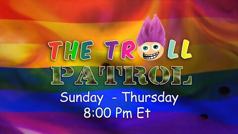 The Troll Patrol LIVE! – The Nightly News And Interactive Political Talk