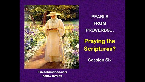 PEARLS FROM PROVERBS - Session 6 May 23, 2022