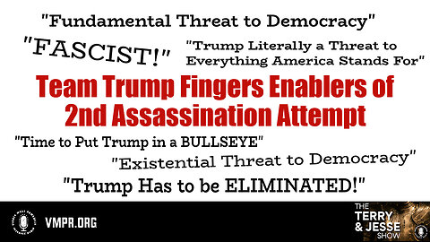 17 Sep 24, T&J: Team Trump Fingers Enablers of 2d Assassination Attempt