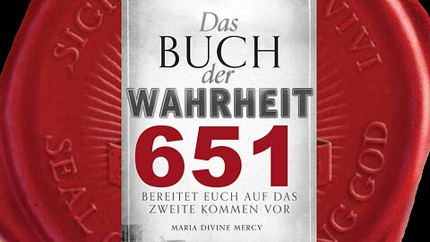 Gott Vater: Die Zeit für den großen Umbruch (zum Wohle aller) ist gekommen(Buch der Wahrheit Nr 651)