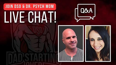 Live Chat With DSO and Dr. Psych Mom